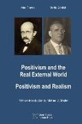 Positivism and the Real External World & Positivism and Realism