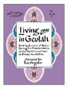 Living in Geulah: How to survive and thrive during the transformation of the world from chaos to Divine Revelation according to Jewish m