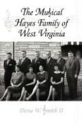 The Musical Hayes Family of West Virginia