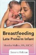 Breastfeeding the Late Preterm Infant