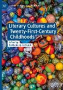 Literary Cultures and Twenty-First-Century Childhoods