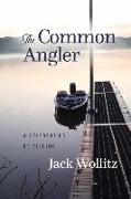 The Common Angler: A Celebration of Fishing