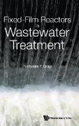 Fixed-Film Reactors in Wastewater Treatment