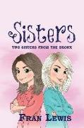 Sisters: Two Sisters from the Bronx