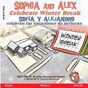 Sophia and Alex Celebrate Winter Break: Sofía y Alejandro celebran las vacaciones de invierno