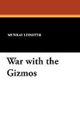 War with the Gizmos