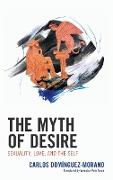 The Myth of Desire