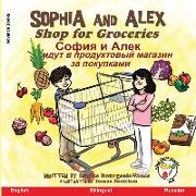 Sophia and Alex Shop for Groceries: &#1080,&#1076,&#1091,&#1090, &#1074, &#1087,&#1088,&#1086,&#1076,&#1091,&#1082,&#1090,&#1086,&#1074,&#1099,&#1081