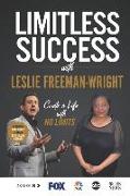 Limitless Success with Leslie Freeman-Wright