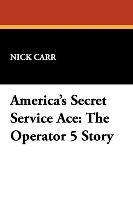 America's Secret Service Ace