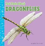 Fast Facts about Dragonflies