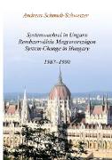 Systemwechsel in Ungarn / Rendszerváltás Magyarországon / System Change in Hungary