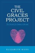 The Civil Graces Project: The Pursuit for Common Ground