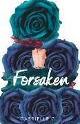 Forsaken: A Brother's Best Friend Romance