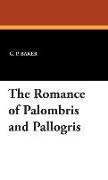 The Romance of Palombris and Pallogris
