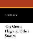 The Green Flag and Other Stories