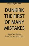 Dunkirk The First of Many Mistakes