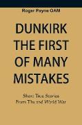 Dunkirk The First of Many Mistakes