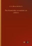 The Wyandotte convention, an address