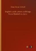 English Lands Letters and Kings: From Elizabeth to Anne