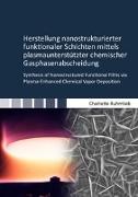 Herstellung nanostrukturierter funktionaler Schichten mittels plasmaunterstützter chemischer Gasphasenabscheidung