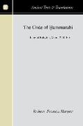 The Code of Hammurabi: King of Babylon about 2250 B.C