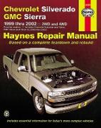 Chevrolet Silverado GMC Sierra Pick-Ups '99-'06 Haynes Repair Manual: 1999 Thru 2006 2wd and 4WD