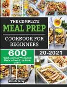 THE COMPLETE MEAL PREP COOKBOOK FOR BEGINNERS
