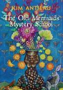 The Old Mermaids Mystery School