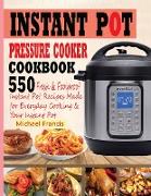 INSTANT POT PRESSURE COOKER COOKBOOK