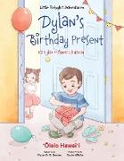 Dylan's Birthday Present - Hawaiian Edition: Children's Picture Book