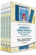 Handbook of Porous Materials: Synthesis, Properties, Modeling and Key Applications (in 4 Volumes)