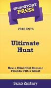 Short Story Press Presents Ultimate Hunt