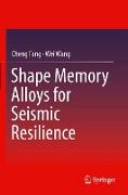 Shape Memory Alloys for Seismic Resilience