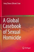 A Global Casebook of Sexual Homicide