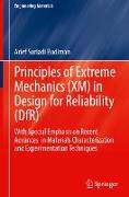 Principles of Extreme Mechanics (XM) in Design for Reliability (DfR)
