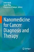 Nanomedicine for Cancer Diagnosis and Therapy