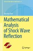 Mathematical Analysis of Shock Wave Reflection