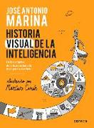 Historia Visual de la Inteligencia / A Visual History of Intelligence: From the Beginnings of Humanity to Artificial Intelligence