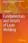 Fundamentals and Details of Laser Welding