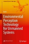 Environmental Perception Technology for Unmanned Systems