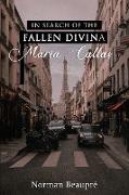 In Search of the Fallen Divina Maria Callas