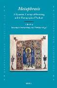 Metaphrasis: A Byzantine Concept of Rewriting and Its Hagiographical Products