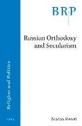 Russian Orthodoxy and Secularism