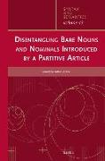 Disentangling Bare Nouns and Nominals Introduced by a Partitive Article