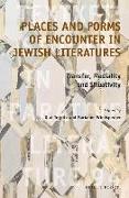 Places and Forms of Encounter in Jewish Literatures: Transfer, Mediality and Situativity