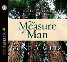 Measure of a Man: Twenty Attributes of a Godly Man