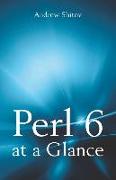 Perl 6 at a Glance