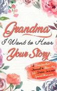 Grandma, I Want To Hear Your Story