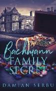 The Bachmann Family Secret